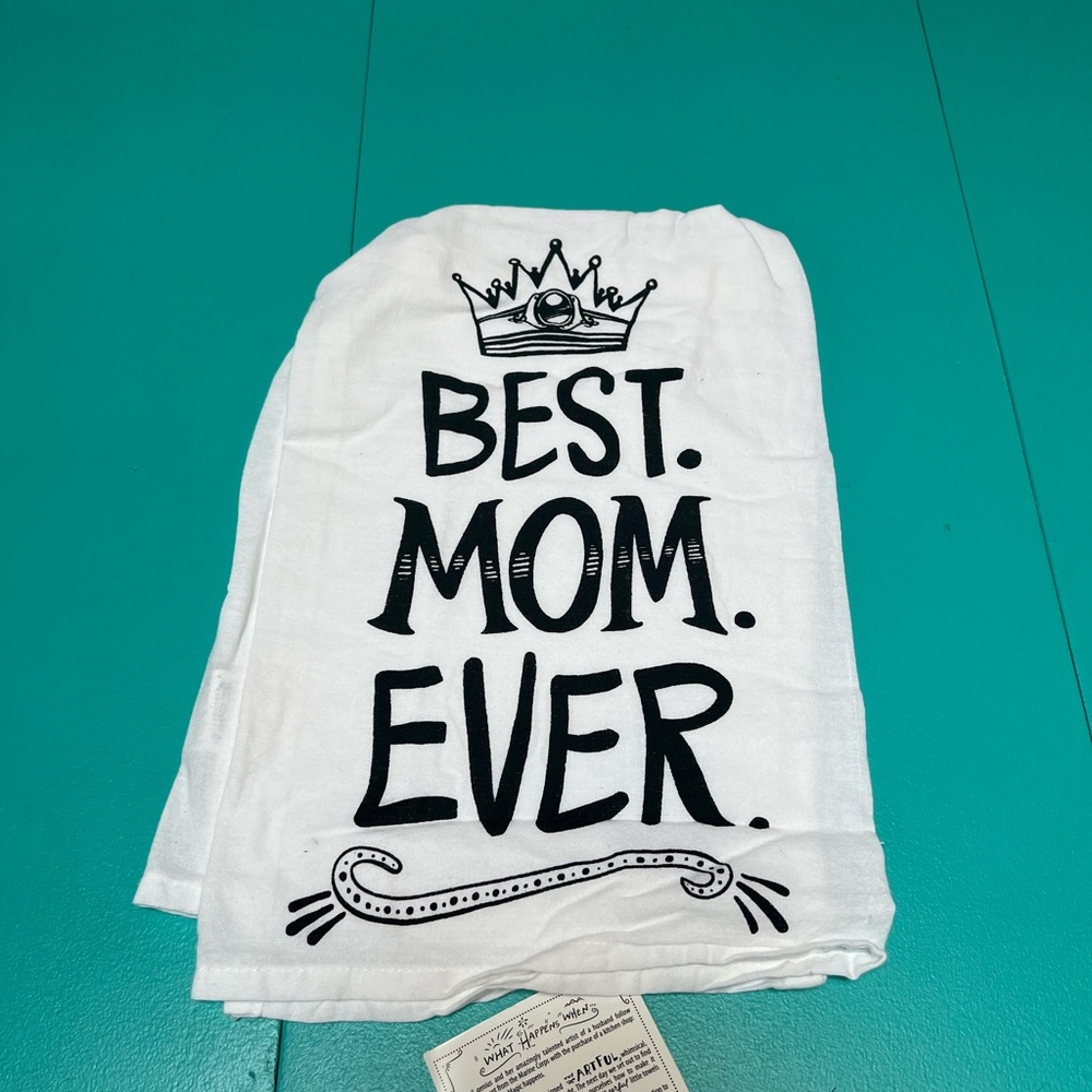 5/$20 best mom ever towel- LAST ONE